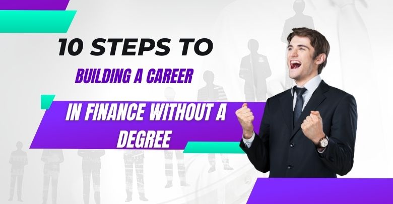 Building a Career in Finance without a Degree